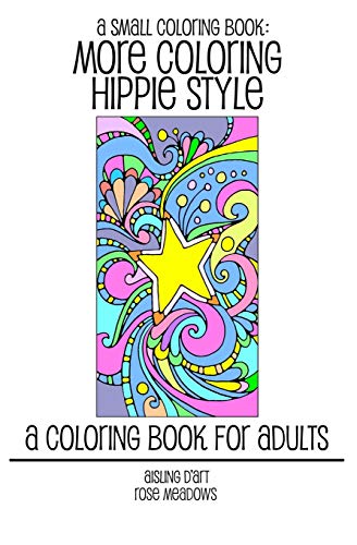 9781542910781: A Small Coloring Book: More Coloring Hippie Style