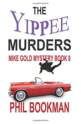 Beispielbild fr The Yippee Murders: Mike Gold Mystery Book 8 zum Verkauf von ThriftBooks-Dallas