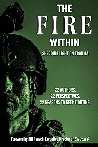 Beispielbild fr The Fire Within: Shedding Light on Trauma zum Verkauf von Buyback Express