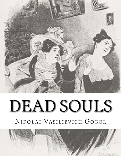 Stock image for Dead Souls: Nikolai Vasilievich Gogol for sale by Lucky's Textbooks