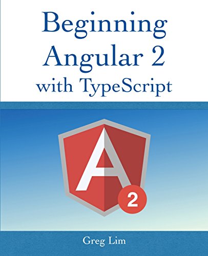 9781542916677: Beginning Angular 2 with Typescript