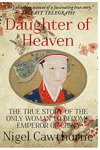 Imagen de archivo de Daughter of Heaven: The true story of the only woman to become Emperor of China a la venta por THE SAINT BOOKSTORE