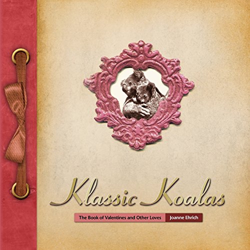 Beispielbild fr Klassic Koalas: The Book of Valentines and Other Loves (Trade Color Edition) zum Verkauf von ThriftBooks-Dallas