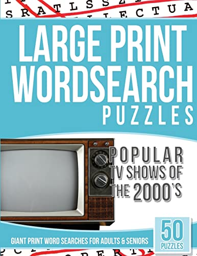 9781542932875: Large Print Wordsearches Puzzles Popular TV Shows of the 2000s: Giant Print Word Searches for Adults & Seniors