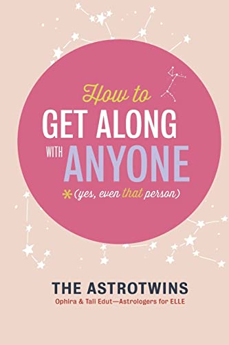 Stock image for How To Get Along With Anyone: (Yes, Even That Person) for sale by BooksRun