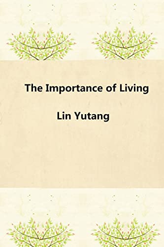 Stock image for The Importance of Living for sale by Better World Books