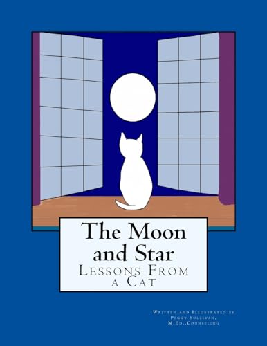 Stock image for The Moon and Star: Lessons From a Cat for sale by THE SAINT BOOKSTORE