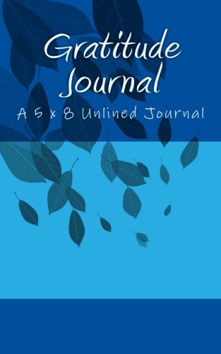 9781542973854: Gratitude Journal: A 5 x 8 Unlined Journal (Appreciation Gifts)