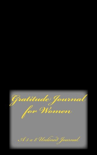 9781542973885: Gratitude Journal for Women: A 5 x 8 Unlined Journal (Appreciation Gifts)