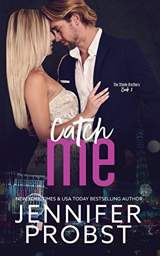 9781542975889: Catch Me (the STEELE BROTHERS series)