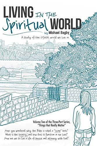 Beispielbild fr Living In The Spiritual World: A Study Of The Other World We Live In zum Verkauf von ThriftBooks-Atlanta