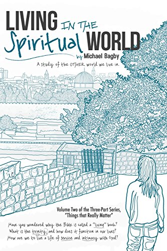Stock image for Living In The Spiritual World: A Study Of The Other World We Live In for sale by ThriftBooks-Atlanta