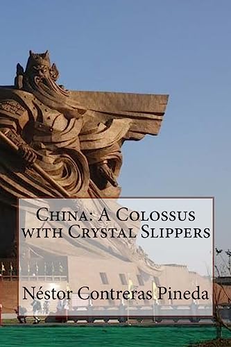 9781542987479: China: A Colossus with Crystal Slippers