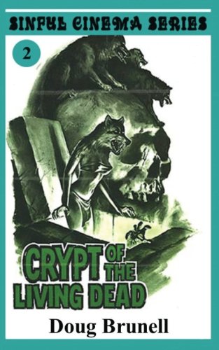Imagen de archivo de Crypt of the Living Dead (Sinful Cinema) a la venta por Lucky's Textbooks