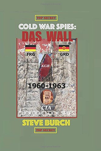 Imagen de archivo de Cold War Spies: Das Wall a la venta por THE SAINT BOOKSTORE