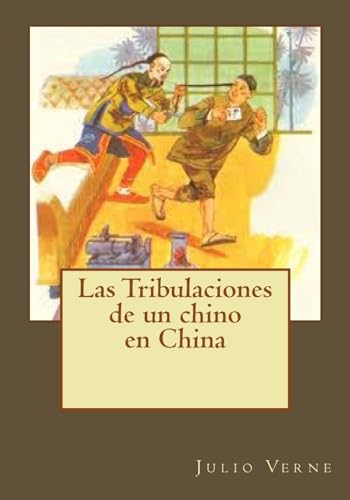 9781542999472: Las Tribulaciones de un chino en China
