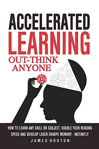 9781543003154: Accelerated Learning: How To Learn Any Skill Or Subject, Double Your Reading Spe