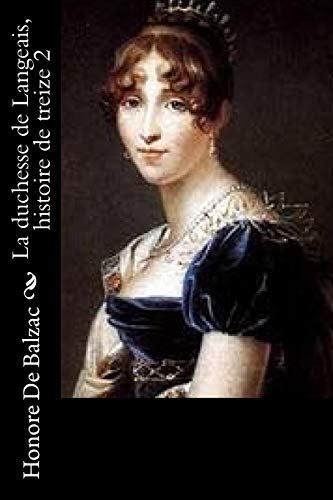 9781543008975: La duchesse de Langeais, histoire de treize 2 (French Edition)