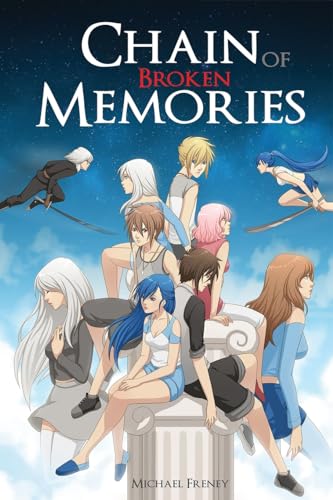 Stock image for Chain of Broken Memories (Chain of Memories) for sale by Lucky's Textbooks
