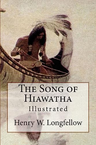 Beispielbild fr The Song of Hiawatha: Illustrated zum Verkauf von SecondSale