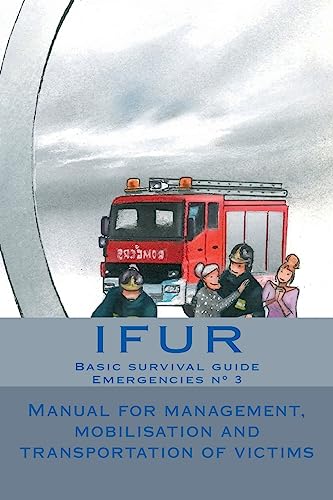 9781543015546: Manual for management, mobilisation and transportation of victims (Emergency)