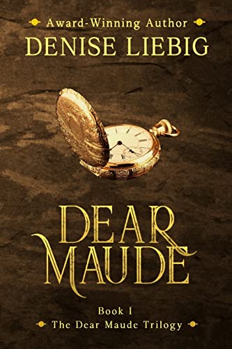 9781543024968: Dear Maude: Volume 1 (The Dear Maude Trilogy) [Idioma Ingls]