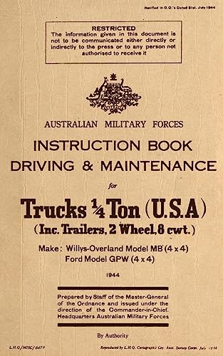 Stock image for Instruction Book Driving & Maintenance for Trucks 1/4 Ton (USA): Make: Willys Overland Model MB (4x4), Ford Model GPW (4x4) for sale by Lucky's Textbooks