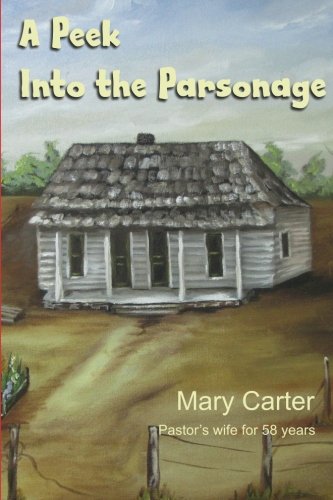 Stock image for A Peek Into the Parsonage for sale by THE SAINT BOOKSTORE