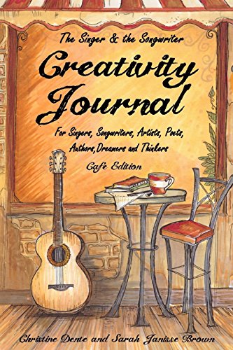 Stock image for Creativity Journal - Cafe Edition: For Singers, Songwriters, Artists, Poets, Writers, Dreamers and Thinkers for sale by ThriftBooks-Atlanta