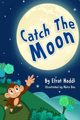 Imagen de archivo de Children's books : Catch The Moon (Who Needs a King?) a la venta por SecondSale