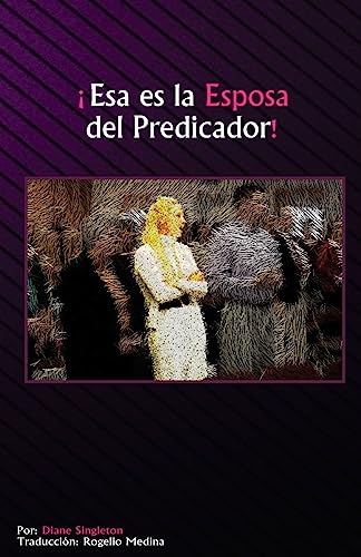 Stock image for Esa es la Esposa del Predicador (Spanish Edition) for sale by Lucky's Textbooks