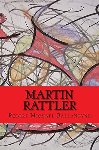 9781543037876: Martin Rattler (Worldwide Classics)