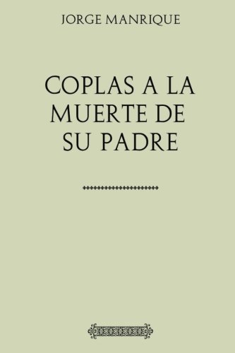 Stock image for Antologa Jorge Manrique: Coplas a la muerte de su padre (con notas) for sale by Revaluation Books