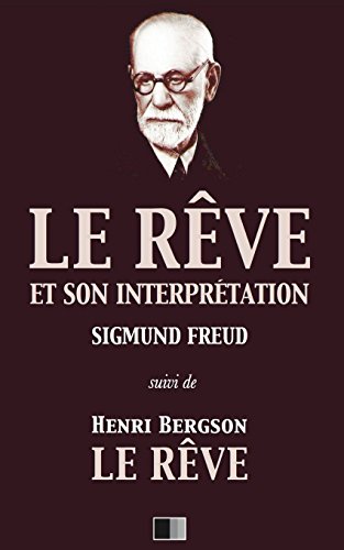9781543047271: Le rve et son interprtation (suivi de Henri Bergson : Le Rve)