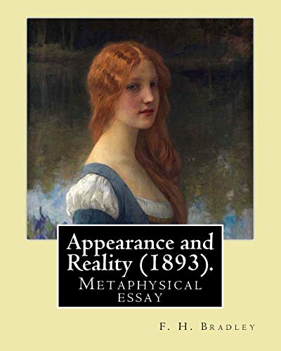 Imagen de archivo de Appearance and Reality : A Metaphysical Essay a la venta por GreatBookPrices