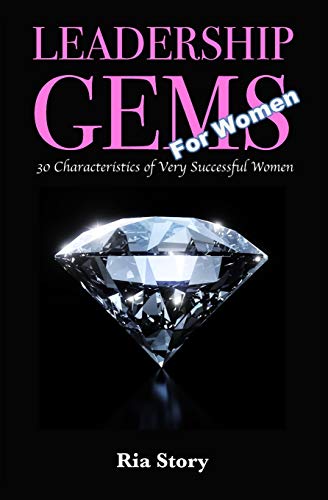 Beispielbild fr Leadership Gems for Women : 30 Characteristics of Very Successful Women zum Verkauf von Better World Books