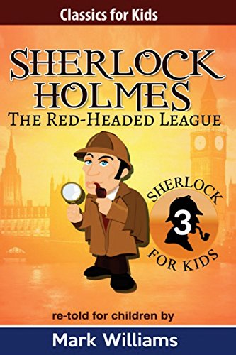 9781543049107: Sherlock Holmes re-told for children : The Red-Headed League: American-English Large Print Edition