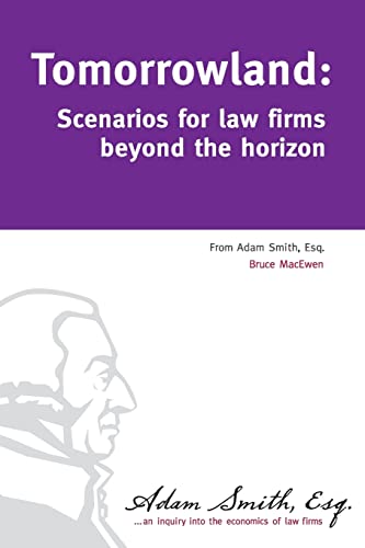 Beispielbild fr Tomorrowland: Scenarios for law firms beyond the horizon zum Verkauf von SecondSale