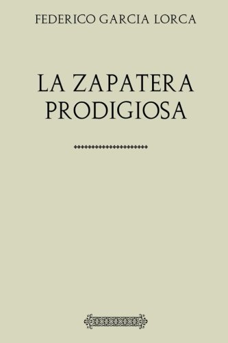 Beispielbild fr Antologa Federico Garca Lorca: la Zapatera Prodigiosa zum Verkauf von Hamelyn