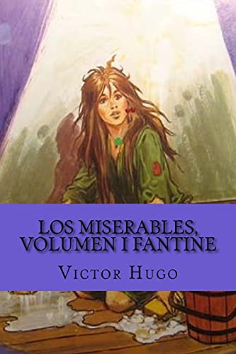 Stock image for Los miserables, volumen I Fantine Spanish Edition for sale by PBShop.store US