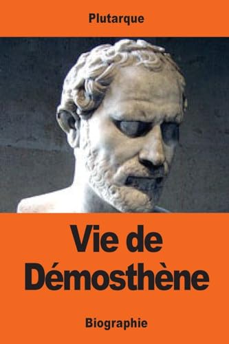 Stock image for Vie de Demosthene for sale by THE SAINT BOOKSTORE