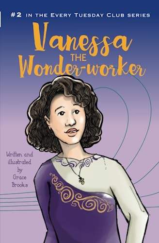 Imagen de archivo de Vanessa the Wonder-worker (Every Tuesday Club) a la venta por Eighth Day Books, LLC