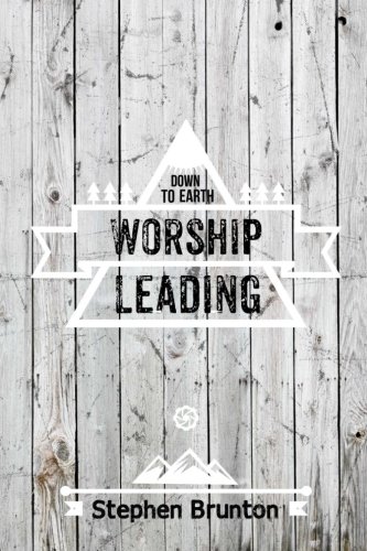 Stock image for Down to Earth' Worship Leading for sale by Revaluation Books