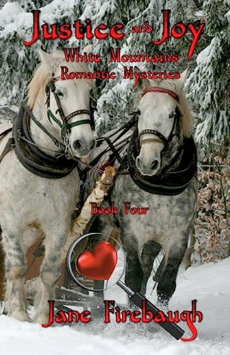 Beispielbild fr Justice and Joy (White Mountains Romantic Mysteries) (Volume 4) zum Verkauf von SecondSale