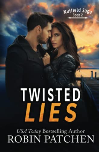 Twisted Lies: Volume 2 (Nutfield Saga) - Patchen, Robin: 9781543068078 -  IberLibro