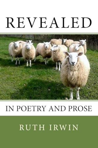 Stock image for Revealed In Poetry And Prose for sale by WorldofBooks