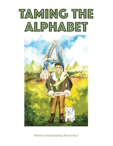 Stock image for Taming the Alphabet for sale by THE SAINT BOOKSTORE