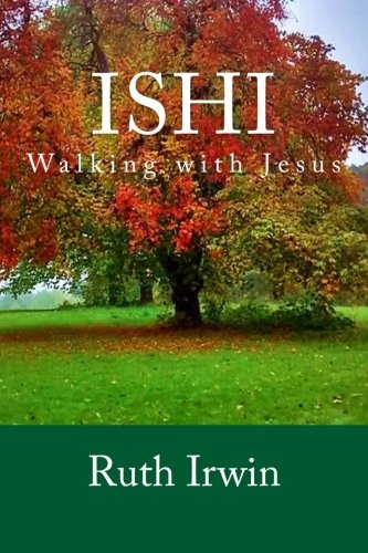 Stock image for Ishi: Walking with Jesus for sale by AwesomeBooks