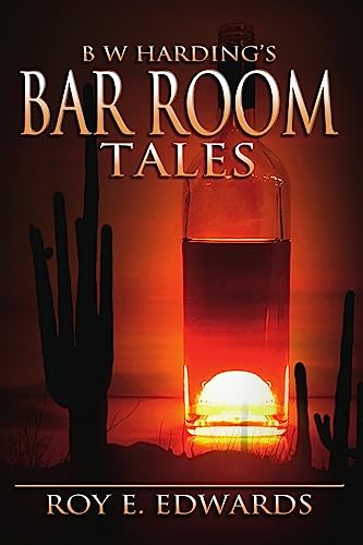 Stock image for B W Harding's Bar Room Tales for sale by Lucky's Textbooks