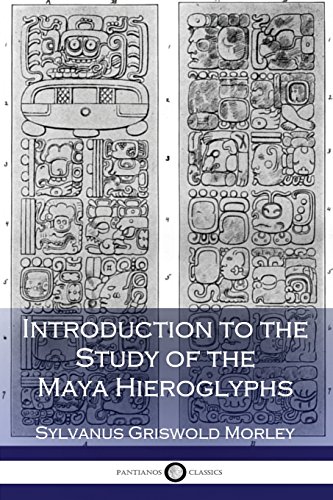 9781543103274: Introduction to the Study of the Maya Hieroglyphs